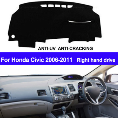 For Honda Civic 2006 - 2009 2010 2011 Dash Mat Dashboard Cover Right Hand  Drive