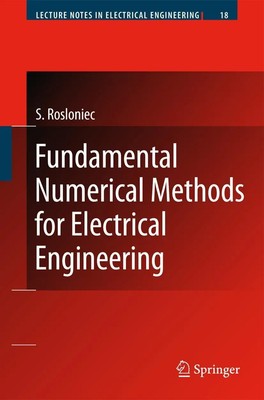 Stanislaw Rosloniec | Fundamental Numerical Methods for Electrical Engineering