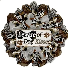 Beware Of Dog Kisses Door Wreath Handmade Deco Mesh