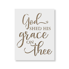God Shed His Grace On Thee Independence Stencil - Reusable Mylar Stencils