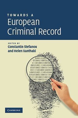 Towards a European Criminal Record Stefanou Xanthaki Paperback 9781107411357
