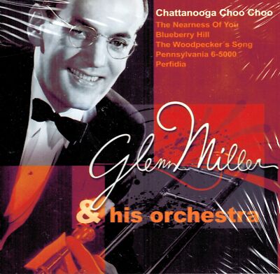 MUSIK-CD NEU/OVP - Glenn Miller & His Orchestra - Chattanooga Choo Choo