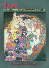 Eros: A Journey of Multiple Loves, Anderlini-D'Onofrio,
