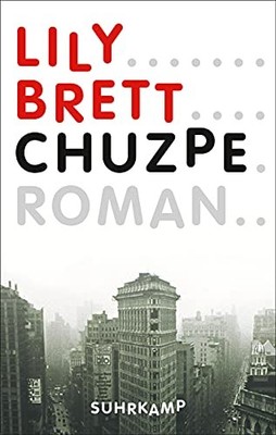 Lily Brett Mela Chuzpe: Roman. Geschenkausgabe (suhrkamp (Hardback) (UK IMPORT)