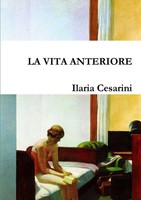 Ilaria Cesarini | LA Vita Anteriore | Taschenbuch | Italienisch (2012)
