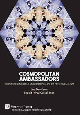 COSMOPOLITAN AMBASSADORS: INTERNATIONAL EXHIBITIONS, By Lee Davidson & Leticia