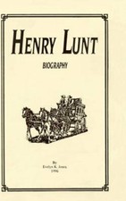 Henry Lunt Biography by Evelyn K. Jones: New