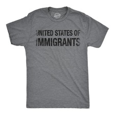 Mens United States of Immigrants T Shirt Funny Citizen Activist American Tee