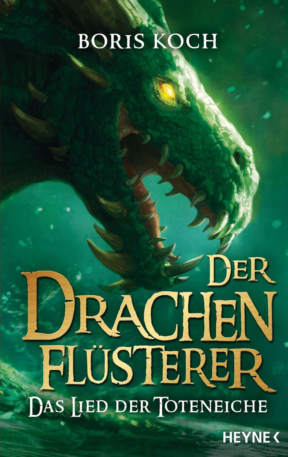 Thumbnail - Der Drachenflüsterer - Das Lied Der Toteneiche | Roman | Boris Koch |