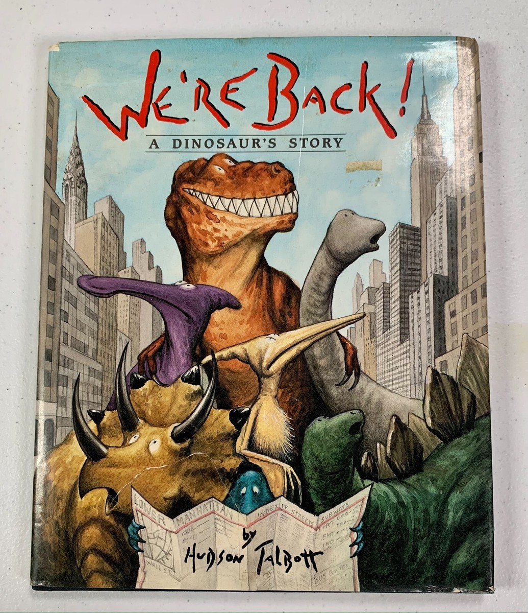 We'reBack! A Dinosaur's Story by Hudson Talbott