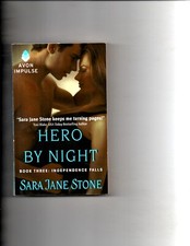 Hero by Night : Book Three: Independence Falls by Sara Jane Stone (2015, Mass...