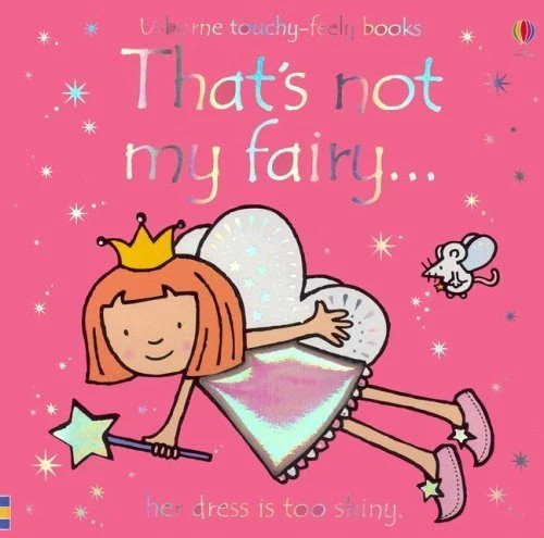 Thats not my Fairy (Usborne Touchy-Feely Board Books), F. Watt, R. Wells | Usbor