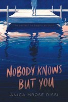Nobody Knows But You Anica Mrose Rissi