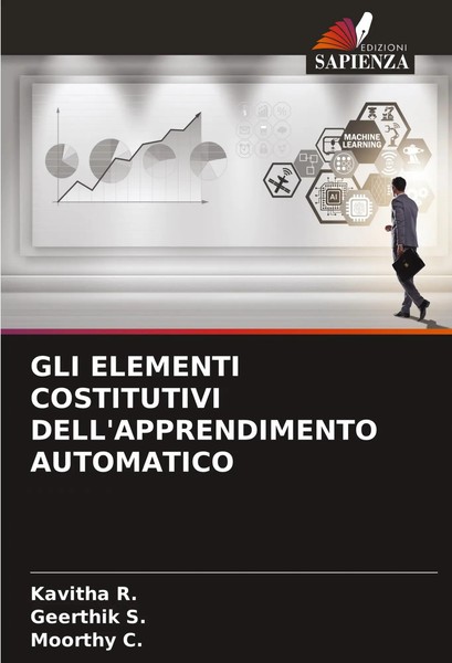 GLI Elementi Costitutivi Dell'apprendimento Automatico Kavitha R. (U. A.) Buch-image