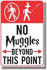 No Muggles Beyond This Point - NEW Humor Poster