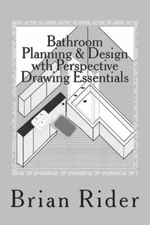 Bathroom Planning & Design With Perspective Drawing Essentials: Monochrome ...