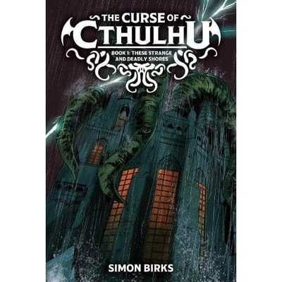 The Curse of Cthulhu: These Strange and Deadly Shores:  -  NEW unknown author