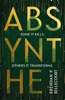 Absynthe | Brendan P. Bellecourt | Englisch | Taschenbuch | 2022