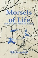 Morsels Of Life Fifty-Five Short Stories For Humans Rik Lonsdale Taschenbuch