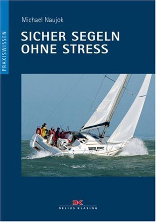 Sicher Segeln Ohne Stress Naujok Technischen Vorgänge An Bord Neu