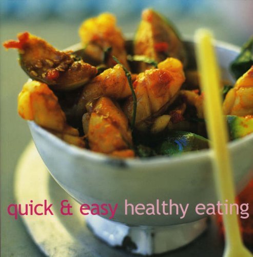 Quick and Easy Healthy Eating (Cookery)-