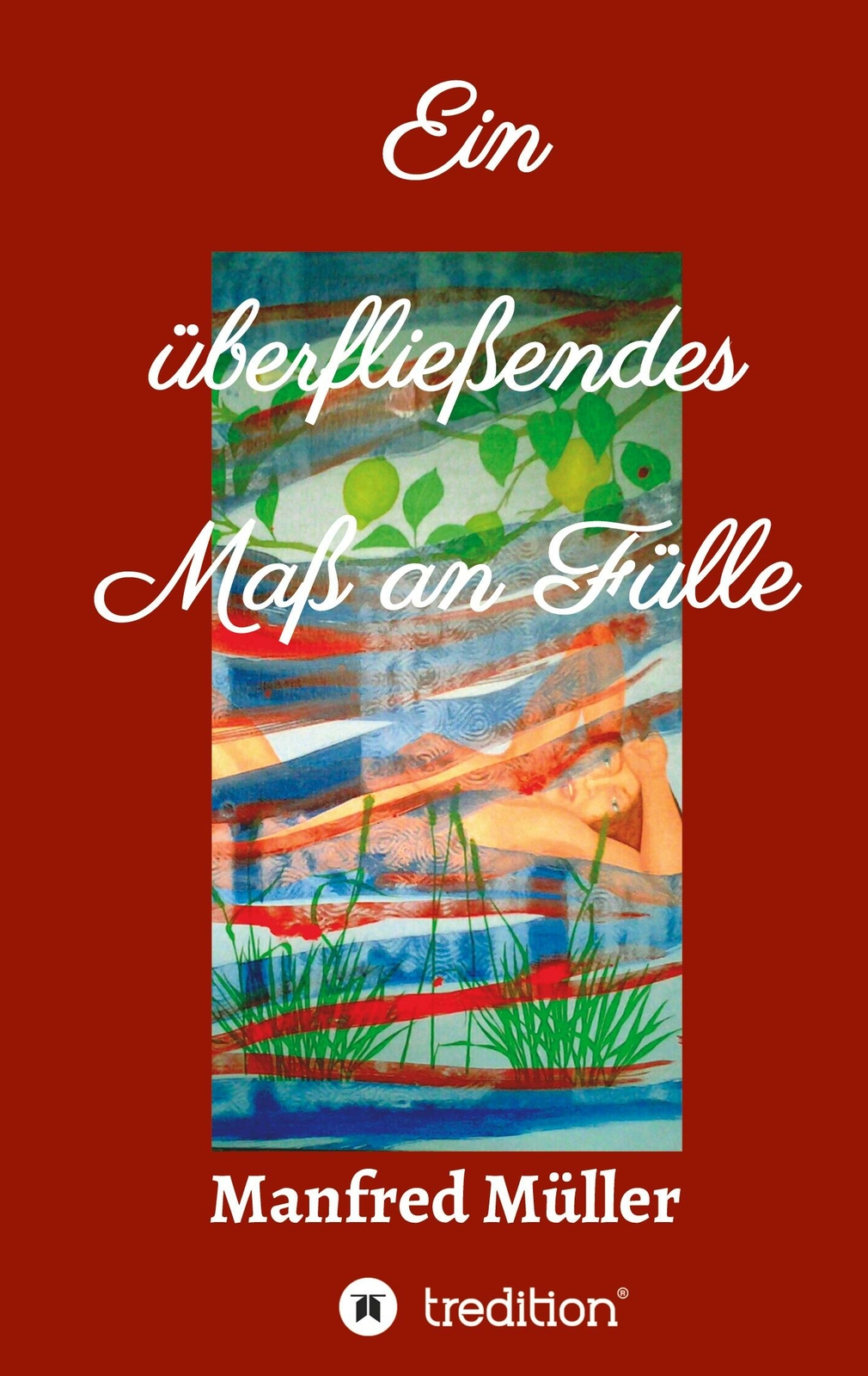 Ein Überfließendes Maß An Fülle | Buch | 9783347131521