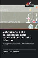 Valutazione della colinesterasi nella saliva dei coltivatori di tabacco by Danie