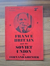 France, Britain, and the Soviet union / by Fernand Grenier Pb Booklet Communist