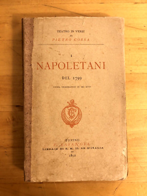 Theater in Versen - Die Neapolitaner von 1799, dramatisches Gedicht in sechs Akten. P. Cossa