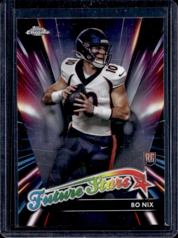 2024 Topps Chrome Bo Nix Future Stars RC Rookie #FS-4 Broncos