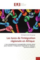 Les Tares De L'intéGration RéGionale En Afrique Christophe Zamba Mungongo Buch
