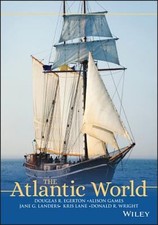 The Atlantic World : A History, 1400 - 1888 Paperback