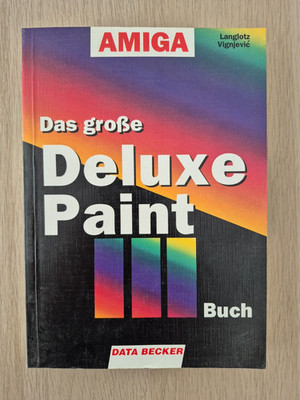   Das große Deluxe Paint III Buch   Buch   Commodore Amiga 500 2000  