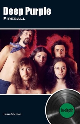 Deep Purple Fireball: Ausführlich von Shenton, Laura [Taschenbuch, 138 Seiten]