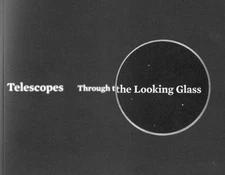 Telescopes: Through the Looking Glass by Marvin Bolt