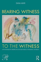 Dana Amir | Bearing Witness To The Witness | Taschenbuch | Englisch (2018)