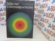 Atlas zur Universalgeschichte. Jürgen, Herrnkind, Kistler Helmut und Raisch Herb