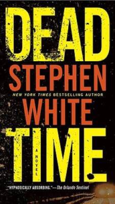 Dead Time - Paperback By White, Stephen - VERY GOOD