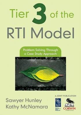 Tier 3 of the RTI Model: Problem Solving Through a Case Study Approach - GOOD