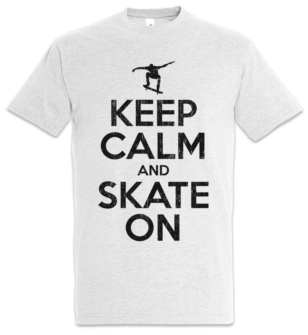 ALTRA Keep Calm And Skate On T Shirt Fun Skate Sk8 or die Skater