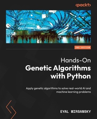 Eyal Wirsansky Hands-On Genetic Algorithms with Python (Paperback)