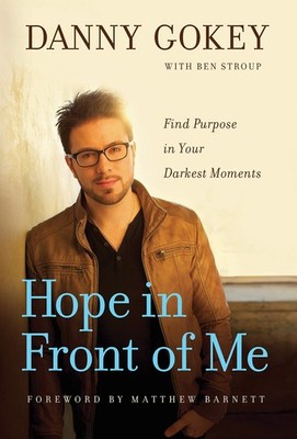 Hope in Front of Me: Find Purpose in Your Darkest Moments