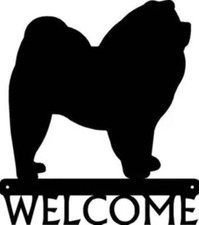 Chow Chow Dog Welcome Sign - Made in America - Outdoor Decor
