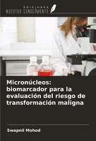 Swapnil Mohod | MicronúCleos: Biomarcador Para La EvaluacióN Del Riesgo De...