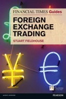 Stuart Fieldhouse - Financial Times Guide To Foreign Exchange Trading - B888Z