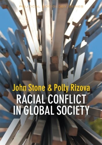 Racial Conflict in Global Society (Political Sociology),Polly Ri
