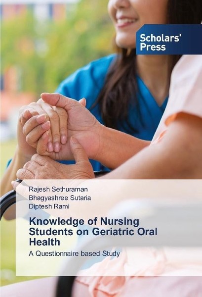 Knowledge Of Nursing Students On Geriatric Oral Health Bhagyashree Sutaria-image