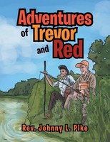 Rev Johnny L. Pike | Adventures Of Trevor And Red | Taschenbuch | Englisch