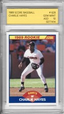 MINT  1989 SCORE #628 CHARLIE HAYES GIANTS  ROOKIE GEM MINT ASD 10