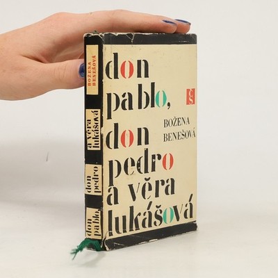 Don Pablo, don Pedro a Věra Lukášová  |  Božena Benešová